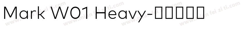 Mark W01 Heavy字体转换